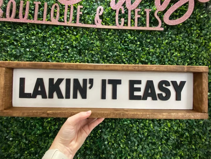 Lakin’ It Easy